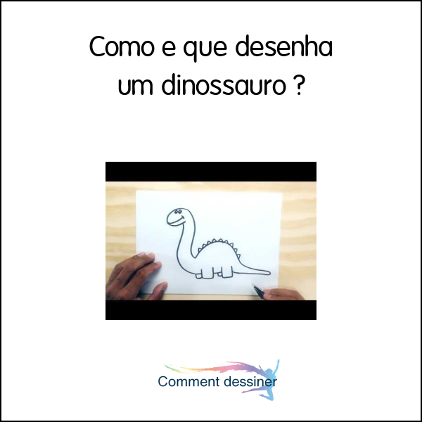 Como é que desenha um dinossauro